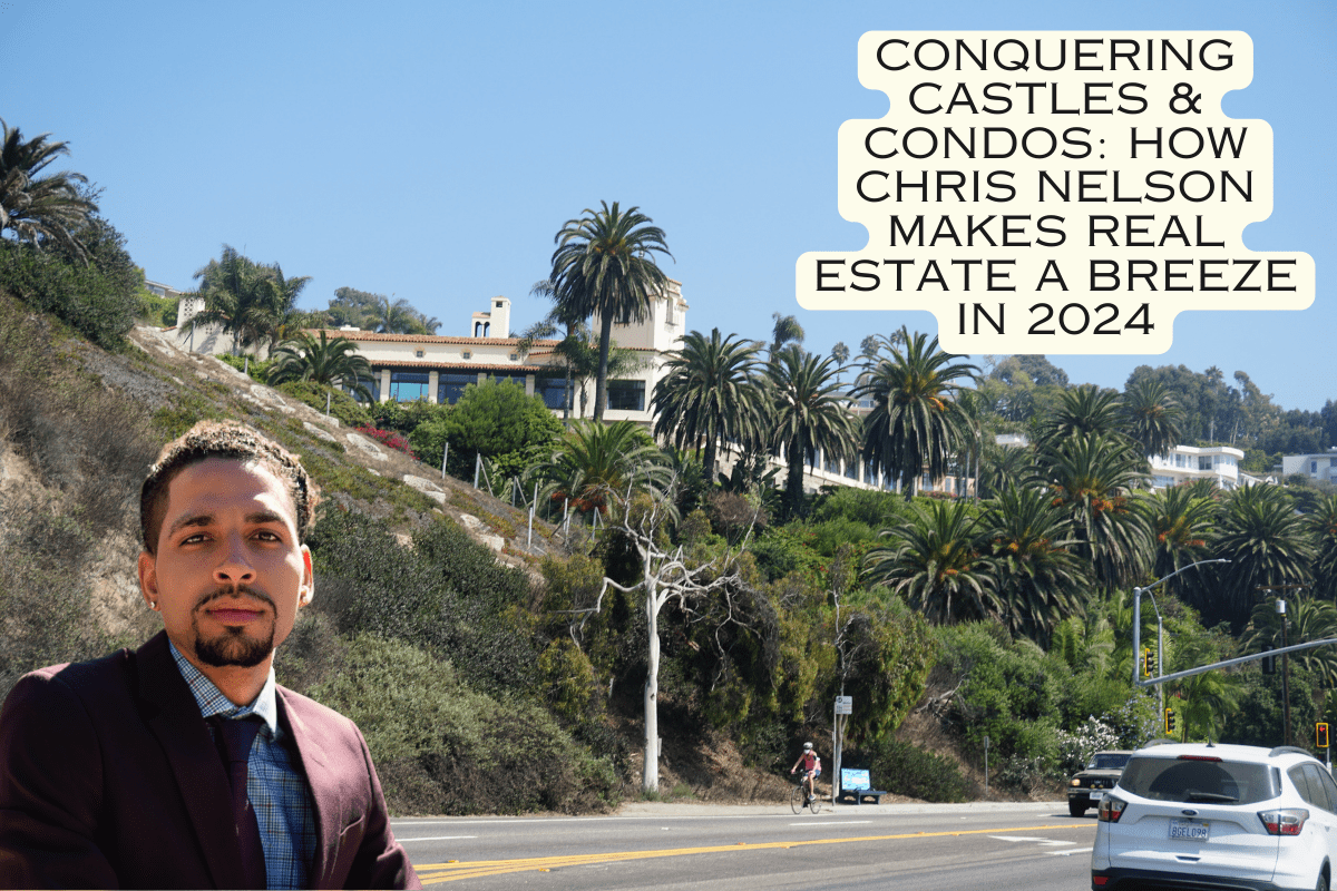 Conquering Castles & Condos How Chris Nelson Makes Real Estate a Breeze in 2024-min